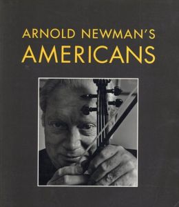 アーノルド・ニューマン写真集　Arnold Newman's Americans/アーノルド・ニューマン