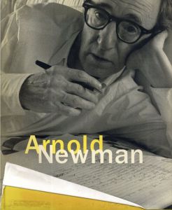 アーノルド・ニューマン写真集:　Arnold Newman /Philip Brookman