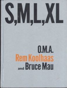 レム・コールハース　S,M,L,XL/O.M.A　Rem Koolhaas/Bruce Mau
