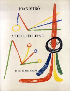 ジョアン・ミロ　Miro: A Toute Epreuve/Paul Eluard/Joan Miroのサムネール