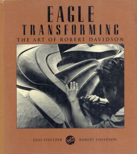 ロバート・デイビッドソン　Eagle Transforming: The Art of Robert Davidson/ロバート・デイビッドソン