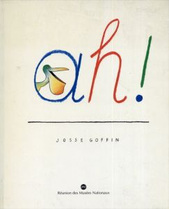 ジョス・ゴファン　Josse Goffin: AH !/ジョス・ゴファン