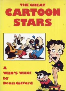 The Great Cartoon Stars: A Who's Who/Denis Gifford
