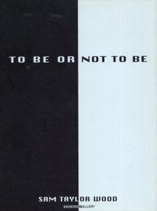 サム・テイラー・ウッド展　to be or not to be/サム・テイラー・ウッドのサムネール