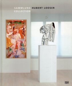 Sammlung Hubert Looser / Hubert Looser Collection/Ingried Brugger/Florian Steininger/Evelyn Benesch/Heike Eipeldauer/Lisa Kreil