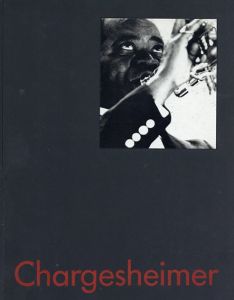 シャルゲシャイマー写真集　Chargesheimer 1924-1971/
