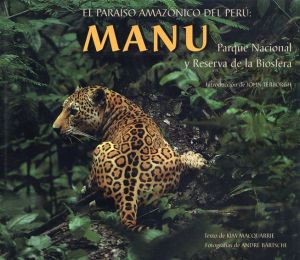 Peru's Amazonian Eden: Manu National Park and Biosphere Reserve/のサムネール