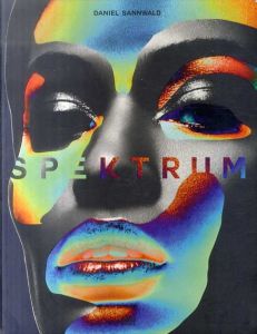 ダニエル・サンウォールド　Daniel Sannwald: Spektrum/Daniel Sannwald