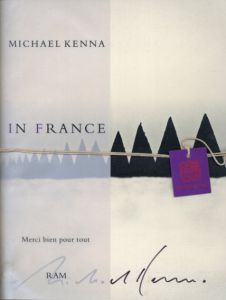 マイケル・ケンナ写真集　In France: Merci bien pour tout/Michael Kennaのサムネール