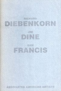 Richard Diebenkorn/Jim Dine/Sam Francis/リチャード・ディーベンコーン/ ジム・ダイン/サム・フランシスのサムネール