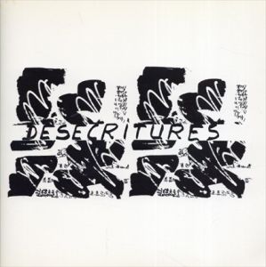 Desecritures: Association Internationale de la Lettre et du Signe/