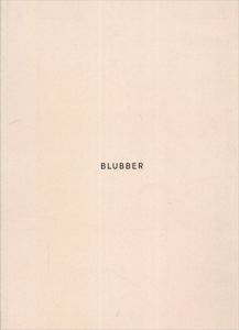 エレン・ギャラガー　Ellen Gallagher: Blubber/Ellen Gallagher