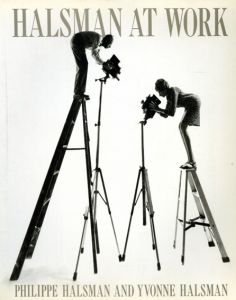 フィリップ・ハルスマン　Philippe Halsman: Halsman at Work/Philippe Halsman