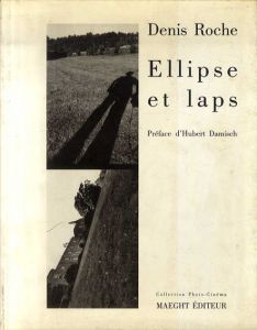 Ellipse et laps: L'oeuvre photographique/