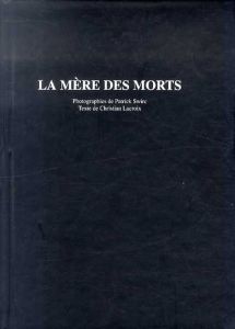 パトリック・スウィル　Patrick Swirc: La mere des morts /Christian Lacroix文