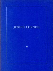 ジョセフ・コーネル　Joseph Cornell: Seven Boxes by Joseph Cornell/瀧口修造序文