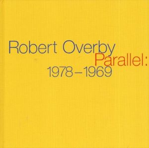 ロバート・オーバービー　Robert Overby: Parallel: 1978-1969/Terry R. Myers