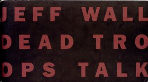 ジェフ・ウォール　Jeff Wall: Dead Troops Talk/Jeff Wallのサムネール