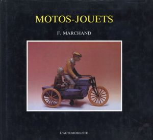 Motos: Jouets/Frederic Marchand
