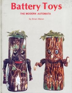 Battery Toys: The Modern Automata/Brian Moran