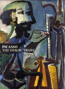 パブロ・ピカソ　Picasso: the Heroic Years/Klaus Gallwitzのサムネール