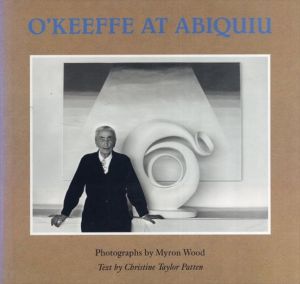 ジョージア・オキーフ　O'Keeffe At Abiquiu/Myron Wood
