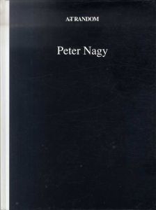 ArT RANDOM 13　Peter Nagy　 ピーター・ナギ/都築響一編
