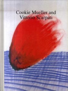 ArT RANDOM 11　Cookie Mueller and Vittorio Scarpati/
