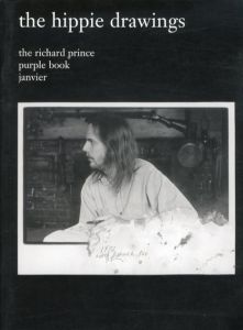 リチャード・プリンス　The Hippie Drawings: The Richard Prince Purple Book Janvier/
