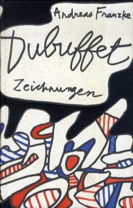 ジャン・デュビュッフェ　Zeichnungen/Jean Dubuffet　Andreas. Franzkeのサムネール