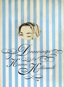 カレン・キリムニック　Karen Kilimnik: Drawings/Karen Kilimnik　Patrick Frey/Kunsthalle Furich編