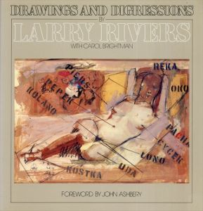 ラリー・リヴァーズ　Larry Rivers: Drawings And Digressions/ラリー・リヴァーズ