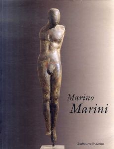 マリノ・マリーニ　Marino Marini : Sculptures & Dessins /