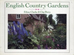 English Country Gardens (Country S.)/Ethne Clarke　Clay Perry