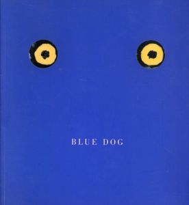 Blue Dog/George Rodrigue　Lawrence S. Freundlich
