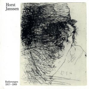 ホルスト・ヤンセン　エッチング作品集　Horst Janssen: Radierungen 1957-1969/ホルスト・ヤンセン