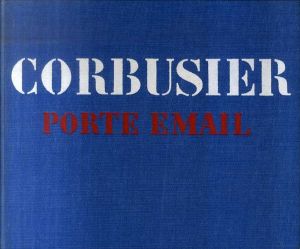 Le Corbusier: Porte Email/Mogens Krustrup