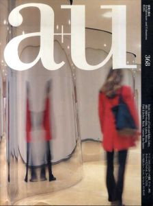 建築と都市　a+u　368　2001.5　アーメダバードに遺されたル・コルビュジエとルイス・カーンの遺産/