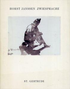 ホルスト・ヤンセン　Zwiesprache. Anspielung und Kopie: Zeichnungen und Aquarelle/Horst Janssen