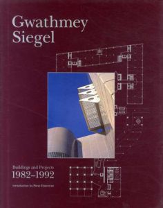 グワスメイ・シーゲル Buildings and Projects 1982-1992/Brad Collins/Diane Kasprowicz編