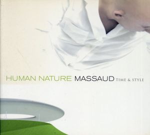 ジャン＝マリ・マソー Human nature Massaud: Time & Style/ジャン＝マリ・マソー