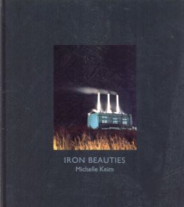 ミッチェル・ケイム写真集　Michelle Keim: Iron Beauties/