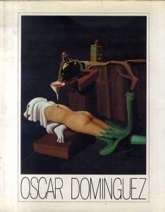 オスカル・ドミンゲス　Oscar Dominguez/Gerard Xuriguera