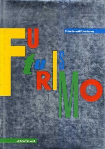 未来派　Futurismo & Futurismi/Pontus Hulten