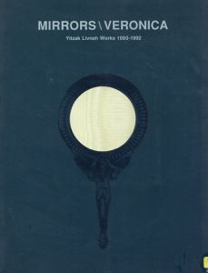 Mirrors/Veronica Yitzak Livneh works 1990-1992/のサムネール