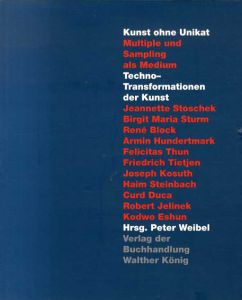 Kunst Ohne Unikat: Multiple Und Sampling ALS Medium/