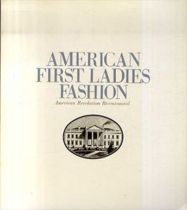 アメリカ建国200年記念　ホワイトハウス　大統領服飾衣装展/