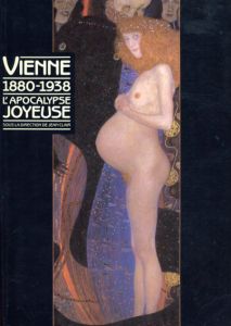 Vienne 1880-1938 L'Apocalypse Joyeuse/