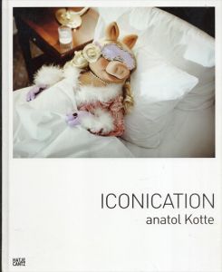 Anatol Kotte: Iconication/Nadine Barth