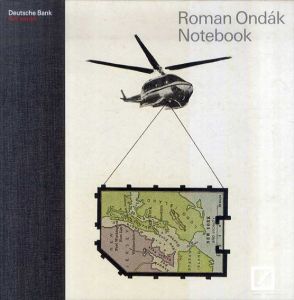 ローマン・オンダーク　Roman Ondak: Notebook/Roman Ondak　Friedhelm Hutte/Udo Kittelmann/Elena Filipovic
